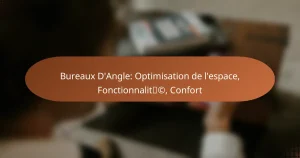Bureaux D’Angle: Optimisation de l’espace, Fonctionnalité, Confort